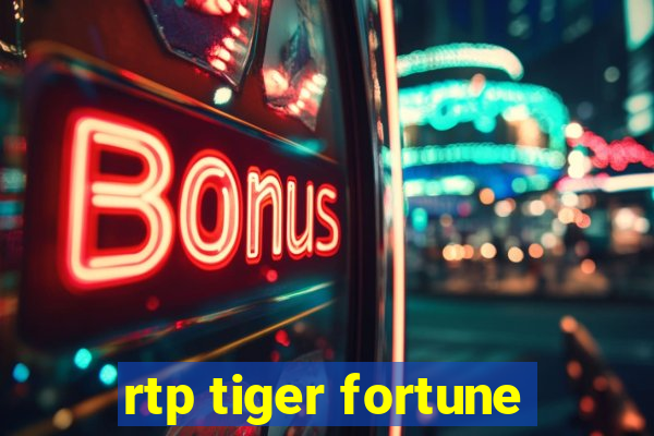 rtp tiger fortune